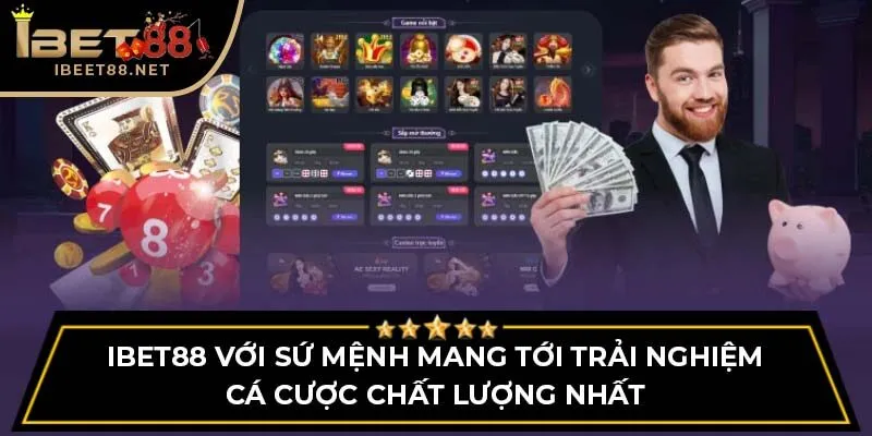 trang chủ 37 iBet88 với sứ mệnh mang tới trải nghiệm cá cược chất lượng nhất